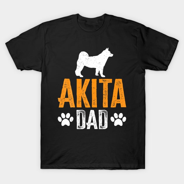 Akita Dad Gift Dog Daddy Akita Father Day T-Shirt by ANGELA2-BRYANT